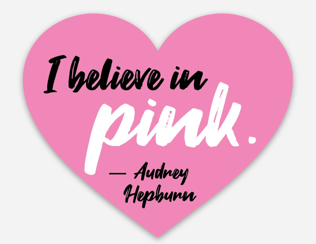 Pink Quote Heart Sticker (Audrey Hepburn)